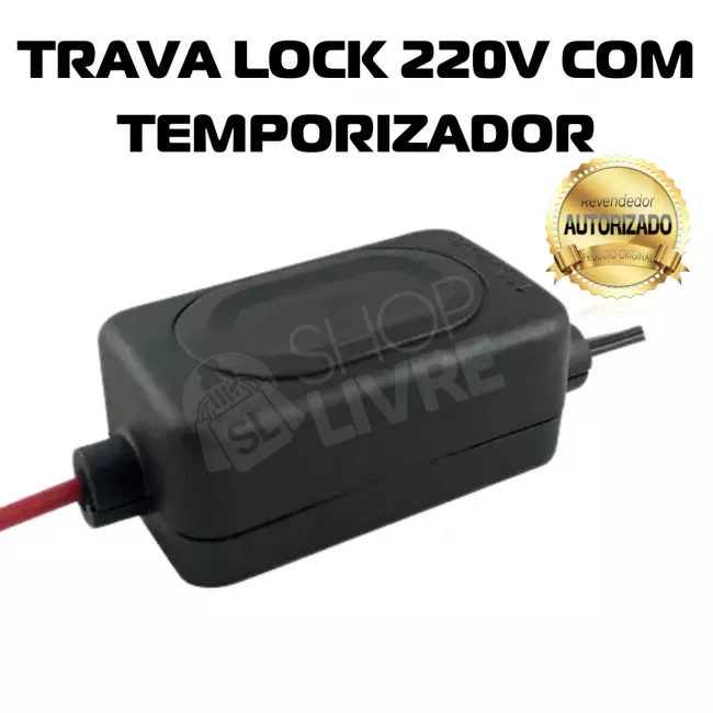 AGL TRAVA LOCK 220V COM TEMPORIZADOR