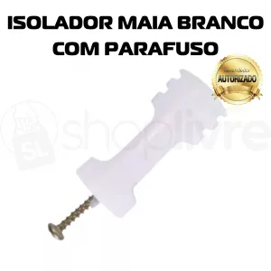 CONFISEG ISOLADOR MAIA BRANCO C/ PARAFUSO