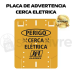 JFL PLACA DE ADVERTÊNCIA CERCA ELÉTRICA PLASTICA